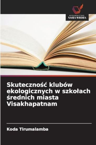 Skutecznośc klubów ekologicznych w szkolach średnich miasta Visakhapatnam