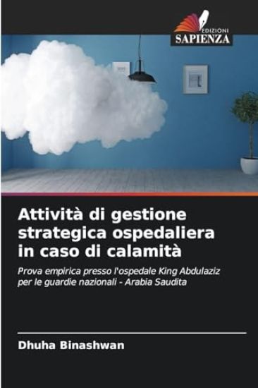Attività di gestione strategica ospedaliera in caso di calamità