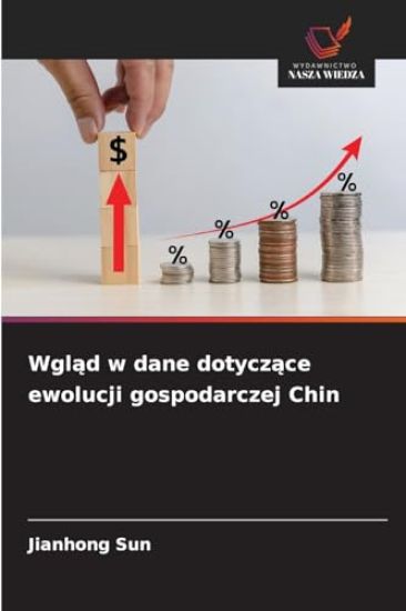 Wglad w dane dotyczace ewolucji gospodarczej Chin