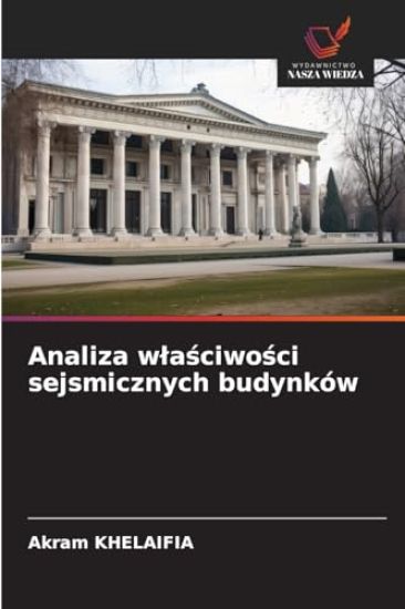 Analiza wlaściwości sejsmicznych budynków