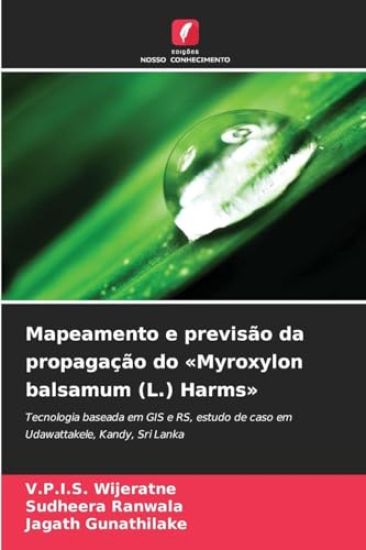 Mapeamento e previsão da propagação do Myroxylon balsamum (L.) Harms