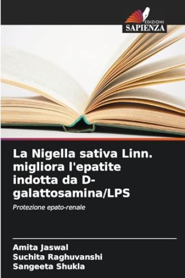 La Nigella sativa Linn. migliora l'epatite indotta da D-galattosamina/LPS