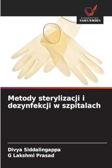 Metody sterylizacji i dezynfekcji w szpitalach