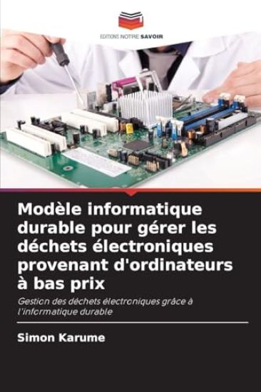 Modèle informatique durable pour gérer les déchets électroniques provenant d'ordinateurs à bas prix