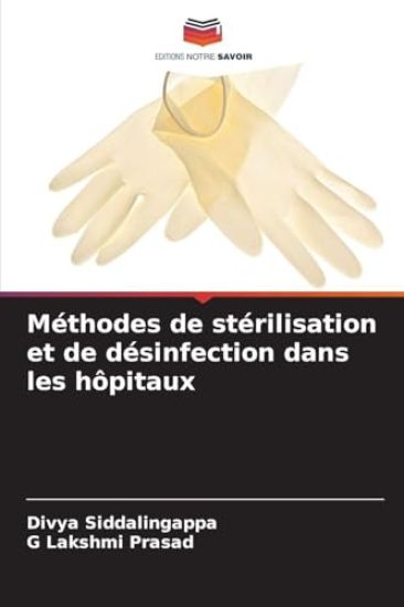 Méthodes de stérilisation et de désinfection dans les hôpitaux