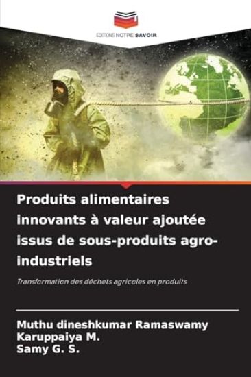 Produits alimentaires innovants à valeur ajoutée issus de sous-produits agro-industriels