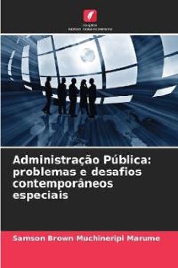Administração Pública: problemas e desafios contemporâneos especiais