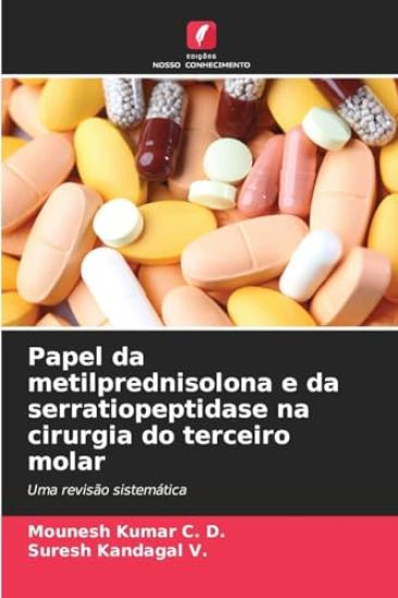 Papel da metilprednisolona e da serratiopeptidase na cirurgia do terceiro molar