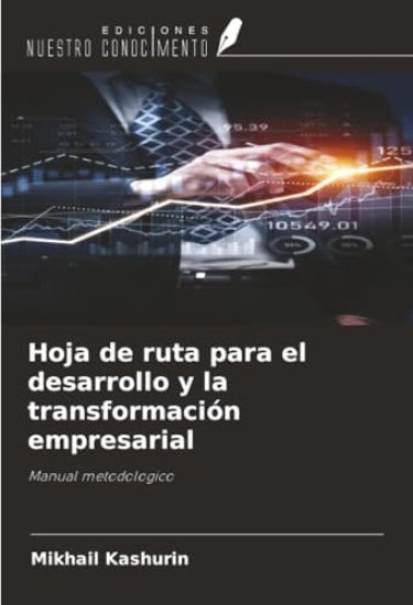 Hoja de ruta para el desarrollo y la transformación empresarial
