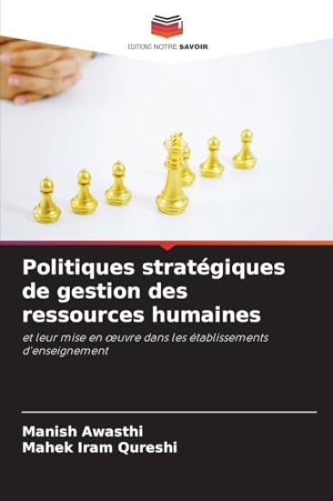 Politiques stratégiques de gestion des ressources humaines