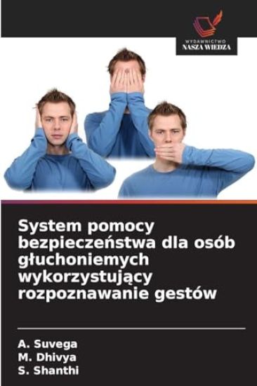 System pomocy bezpieczenstwa dla osób gluchoniemych wykorzystujacy rozpoznawanie gestów
