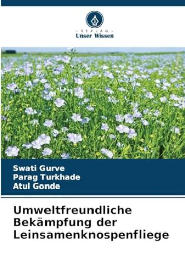 Umweltfreundliche Bekämpfung der Leinsamenknospenfliege
