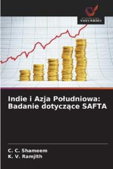Indie i Azja Poludniowa: Badanie dotyczące SAFTA