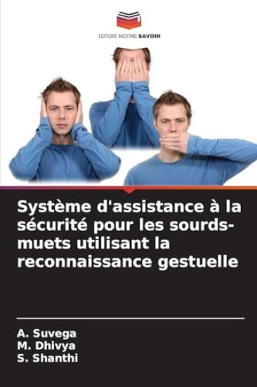 Système d'assistance à la sécurité pour les sourds-muets utilisant la reconnaissance gestuelle