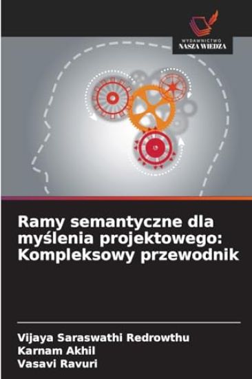 Ramy semantyczne dla my¿lenia projektowego: Kompleksowy przewodnik