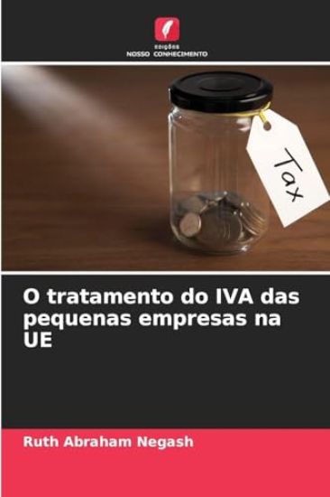 O tratamento do IVA das pequenas empresas na UE