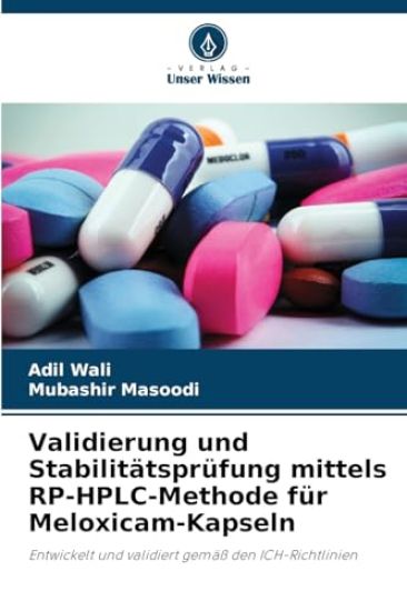 Validierung und Stabilitätsprüfung mittels RP-HPLC-Methode für Meloxicam-Kapseln