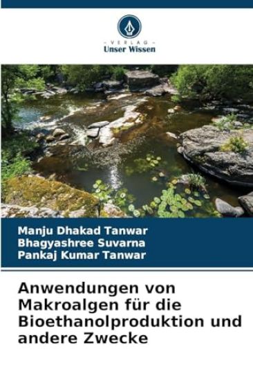 Anwendungen von Makroalgen für die Bioethanolproduktion und andere Zwecke