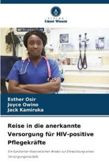 Reise in die anerkannte Versorgung für HIV-positive Pflegekräfte