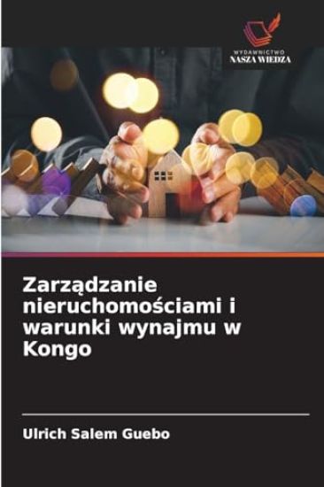 Zarz¿dzanie nieruchomo¿ciami i warunki wynajmu w Kongo
