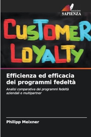 Efficienza ed efficacia dei programmi fedeltà