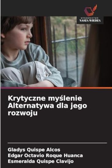 Krytyczne my¿lenie Alternatywa dla jego rozwoju