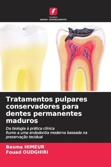 Tratamentos pulpares conservadores para dentes permanentes maduros