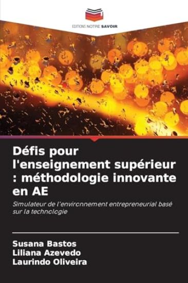 Défis pour l'enseignement supérieur : méthodologie innovante en AE