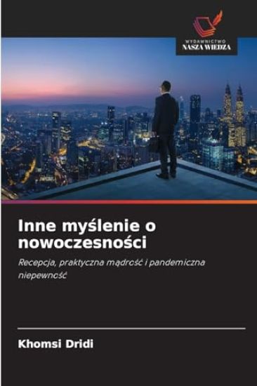 Inne my¿lenie o nowoczesno¿ci