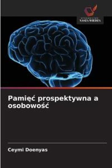 Pami¿¿ prospektywna a osobowo¿¿