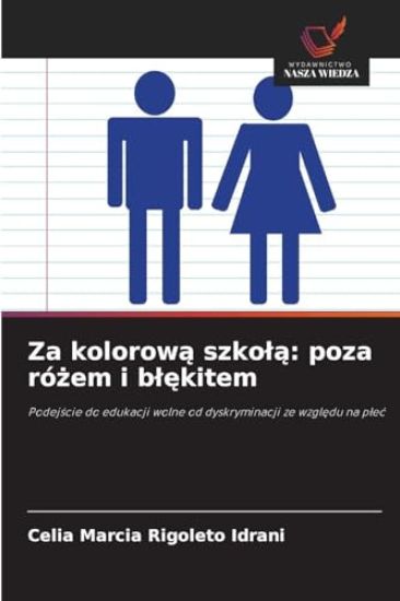 Za kolorow¿ szko¿¿: poza ró¿em i b¿¿kitem