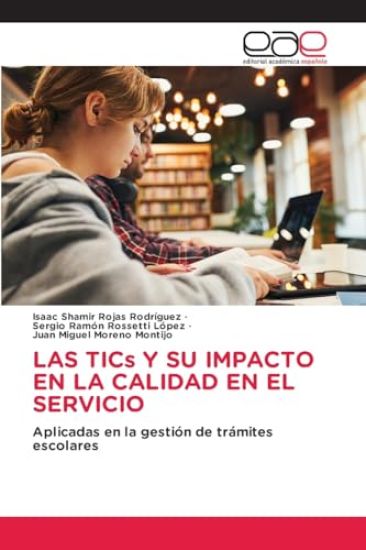 LAS TICs Y SU IMPACTO EN LA CALIDAD EN EL SERVICIO