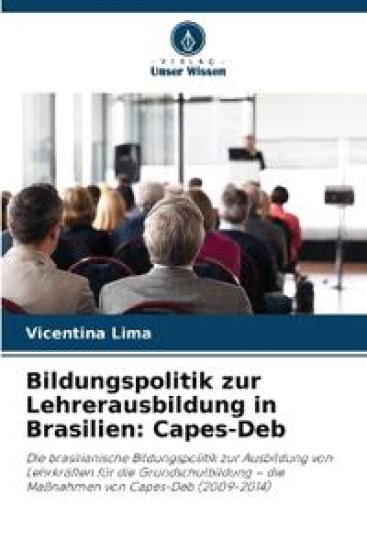 Bildungspolitik zur Lehrerausbildung in Brasilien: Capes-Deb