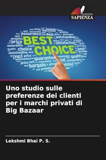 Uno studio sulle preferenze dei clienti per i marchi privati di Big Bazaar