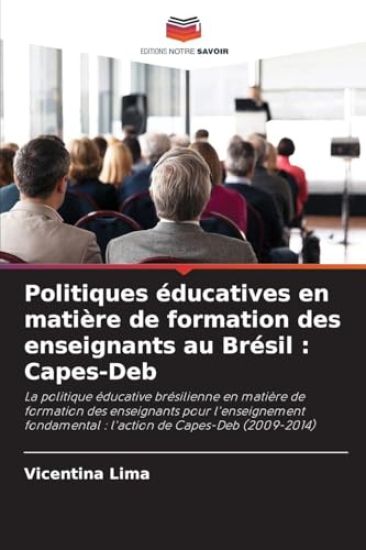 Politiques éducatives en matière de formation des enseignants au Brésil : Capes-Deb