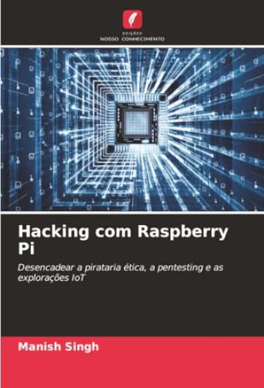 Hacking com Raspberry Pi