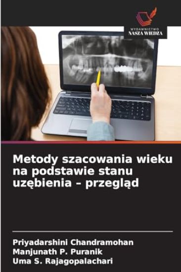 Metody szacowania wieku na podstawie stanu uz¿bienia - przegl¿d