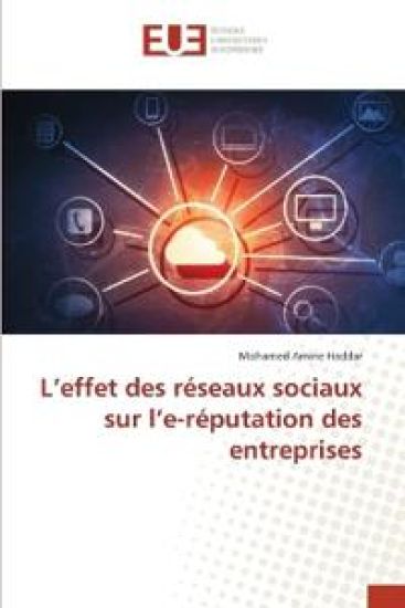L'effet des réseaux sociaux sur l'e-réputation des entreprises