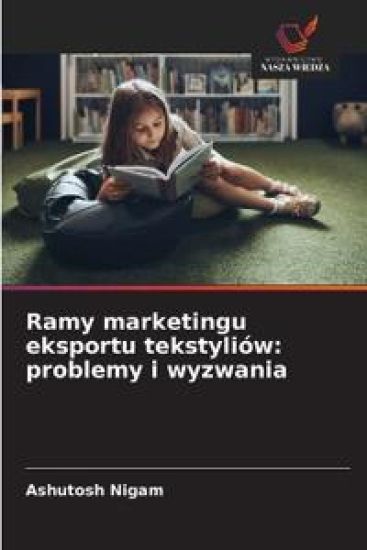 Ramy marketingu eksportu tekstyliów: problemy i wyzwania