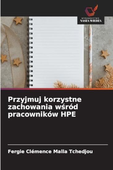 Przyjmuj korzystne zachowania w¿ród pracowników HPE