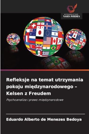 Refleksje na temat utrzymania pokoju mi¿dzynarodowego - Kelsen z Freudem