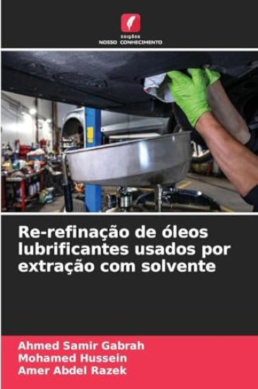 Re-refinação de óleos lubrificantes usados por extração com solvente