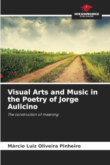 Visual Arts and Music in the Poetry of Jorge Aulicino