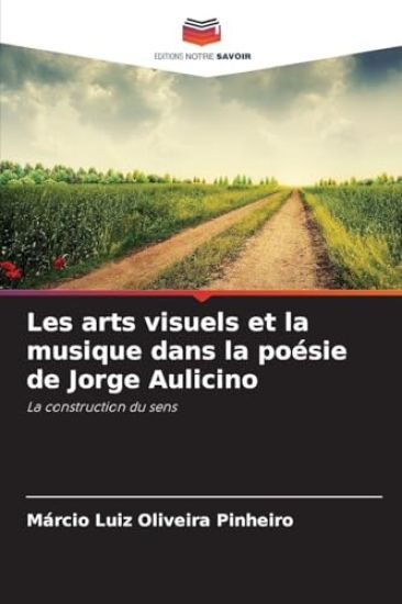 Les arts visuels et la musique dans la poésie de Jorge Aulicino