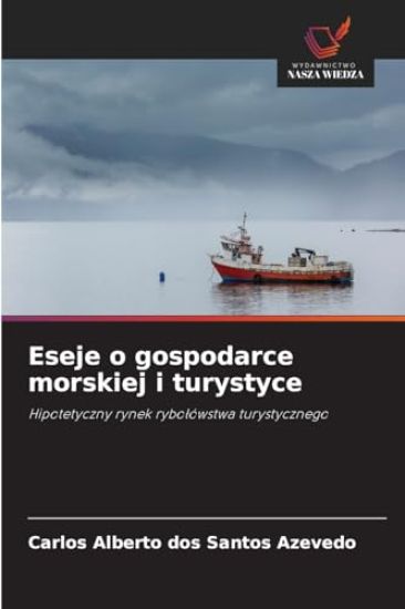 Eseje o gospodarce morskiej i turystyce