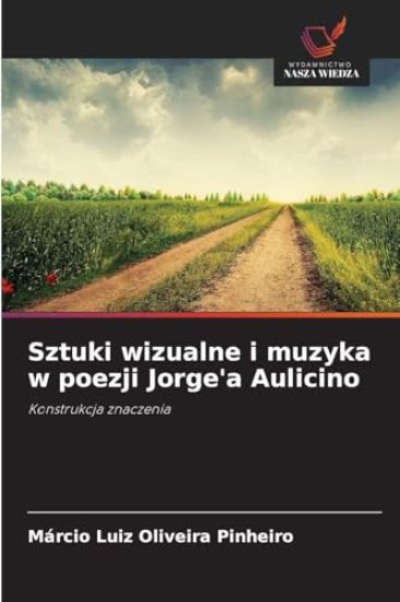 Sztuki wizualne i muzyka w poezji Jorge'a Aulicino