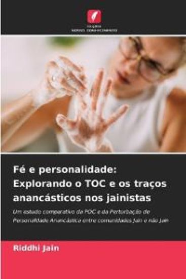 Fé e personalidade: Explorando o TOC e os traços anancásticos nos jainistas
