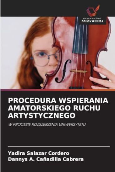 PROCEDURA WSPIERANIA AMATORSKIEGO RUCHU ARTYSTYCZNEGO