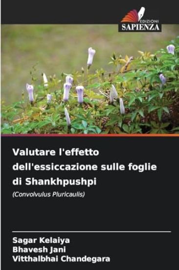 Valutare l'effetto dell'essiccazione sulle foglie di Shankhpushpi