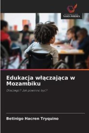 Edukacja w¿¿czaj¿ca w Mozambiku